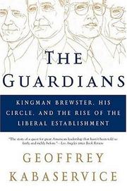 Cover of: The Guardians by Geoffrey Kabaservice