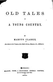 Old tales of a young country by Marcus Andrew Hislop Clarke