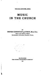Music in the church by Peter Christian Lutkin