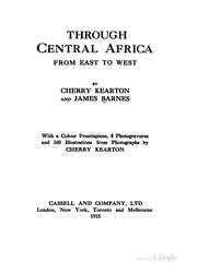 Cover of: Through Central Africa, from east to west by Kearton, Cherry