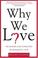 Cover of: Why We Love