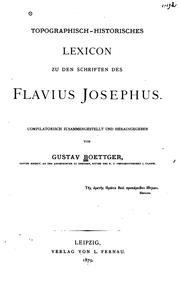 Cover of: Topographisch-historisches Lexicon zu den schriften des flavius Josephus. by Gustav Boettger