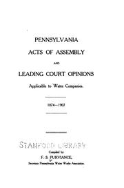 Pennsylvania Acts of Assembly and Leading Court Opinions Applicable to Water Companies