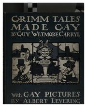 Grimm tales made gay by Guy Wetmore Carryl