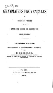 Cover of: Grammaires provençales de Hugues Faidit et de Raymond Vidal de Besaudun (XIIIe siècle) by Uc Faidit