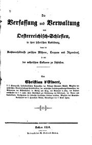 Cover of: Die Verfassung und Verwaltung von Oesterreichisch-Schlesien in ihrer historischen Ausbildung by Christian d' Elvert