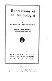 Cover of: Recreations of an anthologist. by Brander Matthews