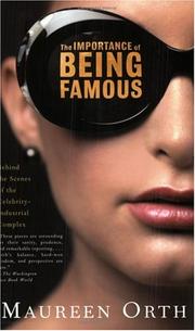 Cover of: The Importance of Being Famous by Maureen Orth, Maureen Orth