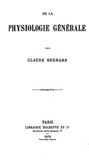 Cover of: De la physiologie générale. by Claude Bernard