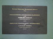 Cover of: Oceanographische en meteorologische Waarnemingen in den Indischen Oceaan.: Observations océanographiques et météorologiques dans l'océan Indien.