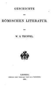 Cover of: Geschichte der römischen Literatur. by Wilhelm Sigismund Teuffel