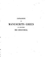 Cover of: Catalogue des manuscrits grecs de la bibliothèque de l'Escurial
