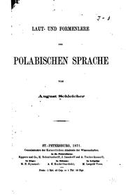 Cover of: Laut- und Formenlere der polabischen Sprache by August Schleicher