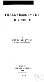 Cover of: Three years in the Klondike.