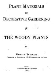 Cover of: Plant materials of decorative gardening: the woody plants.