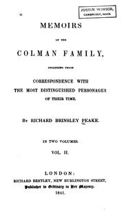 Cover of: Memoirs of the Colman family, including their correspondence with the most distinguished personages of their time. by Richard Brinsley Peake