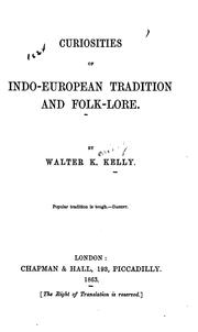 Cover of: Curiosities of Indo-European tradition and folk-lore by Walter Keating Kelly, Walter Keating Kelly