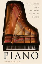 Cover of: Piano: the making of a Steinway concert grand