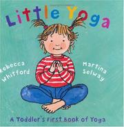 Cover of: Little yoga | Rebecca Whitford