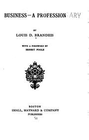 Cover of: Business: a profession. by Louis Dembitz Brandeis