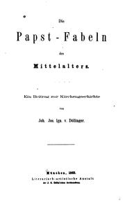 Cover of: Die Papst-Fabeln des Mittelalters. by Johann Joseph Ignaz von Döllinger