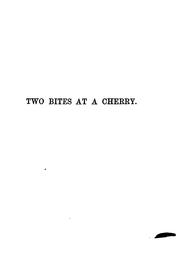 Cover of: Two bites at a cherry by Thomas Bailey Aldrich