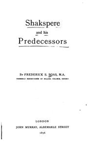 Shakspere and his predecessors by Frederick S. Boas