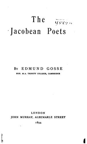 The Jacobean poets. by Edmund Gosse