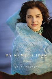 My Name Is Iran by Davar Ardalan