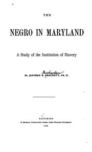 Cover of: The Negro in Maryland: a study of the institution of slavery.