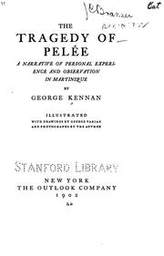 Cover of: The tragedy of Pelée by George Kennan