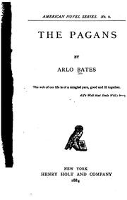 Cover of: The pagans. by Arlo Bates