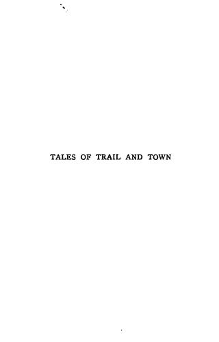 Tales of trail and town. by Bret Harte