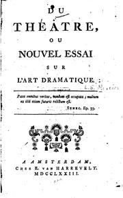Cover of: Du théâtre: ou Nouvel essai sur l'art dramatique.