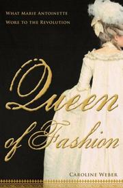 Cover of: Queen of Fashion by Caroline Weber