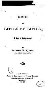 Cover of: Eric: or, Little by little: a tale of Roslyn School