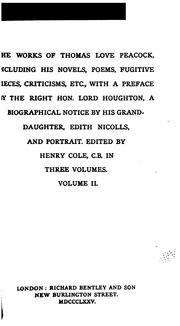Cover of: The works of Thomas Love Peacock.
