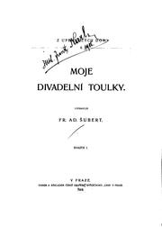 Cover of: Moje divadelní toulky. by František Adolf Šubert