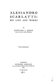 Cover of: Alessandro Scarlatti: his life and works.