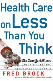 Cover of: Health Care on Less Than You Think: The New York Times Guide to Getting Affordable Coverage (tt)