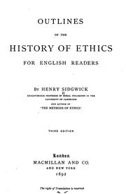 Cover of: Outlines of the history of ethics for English readers by Henry Sidgwick