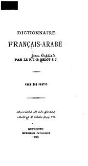 Dictionnaire français-arabe by J. B. Belot