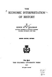 Cover of: The economic interpretation of history. | Edwin Robert Anderson Seligman