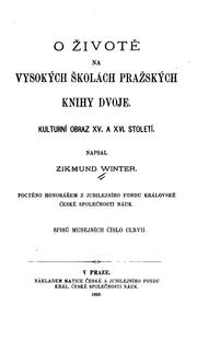 Cover of: O životě na vysokých školach pražských by Zikmund Winter