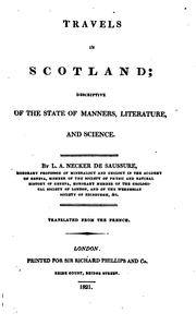 Cover of: Travels in Scotland: descriptive of the state of manners, literature, and science.