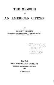 Cover of: The memoirs of an American citizen. by Herrick, Robert