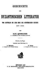 Cover of: Geschichte der byzantinischen Litteratur: von Justinian bis zum Ende des Oströmischen Reiches, 527-1453.