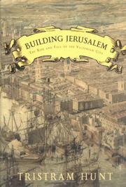 Cover of: Building Jerusalem by Tristram Hunt