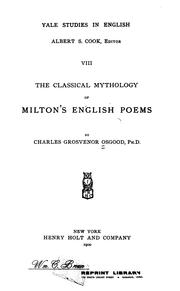 Cover of: The classical mythology of Milton's English poems by Charles Grosvenor Osgood