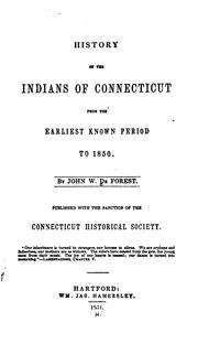History of the Indians of Connecticut from the earliest known period to 1850 by John William De Forest